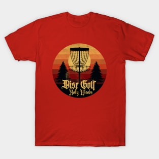 Disc Golf Holly Woods T-Shirt